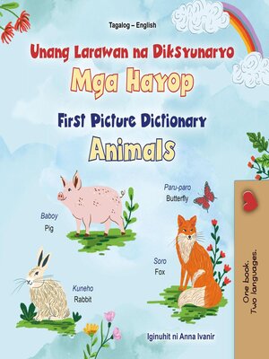 cover image of Unang Larawan na Dictionary Mga Hayop First Picture Dictionary Animals